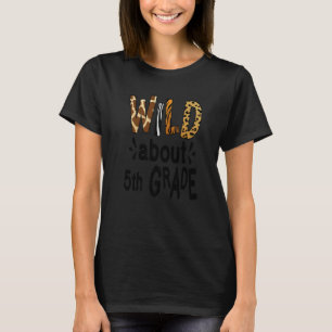 Wild über den Schüler der 5. Klasse am ersten Schu T-Shirt