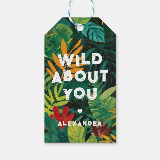 Wild über dich farbenfrohe Dschungel Verlasse Lieb Geschenkanhänger (Vorderseite)