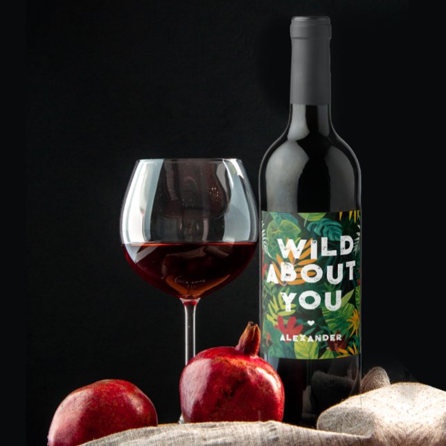 Wild über dich farbenfroher Dschungel Blätter Lieb Weinetikett (Von Creator hochgeladen)