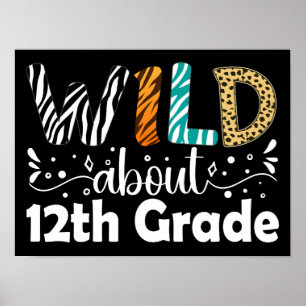 Wild über die 12. Klasse Lehrer Student School Poster