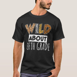 Wild über einen Lehrer der fünften Klasse zurück i T-Shirt