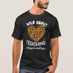 Wild über Paraprofessional Squad Life Le T-Shirt