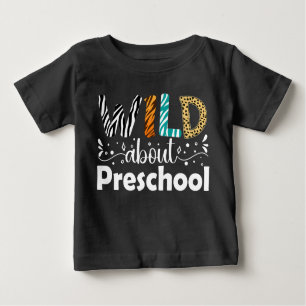 Wild über Preschool-Schüler Lehrer Funny Baby T-shirt