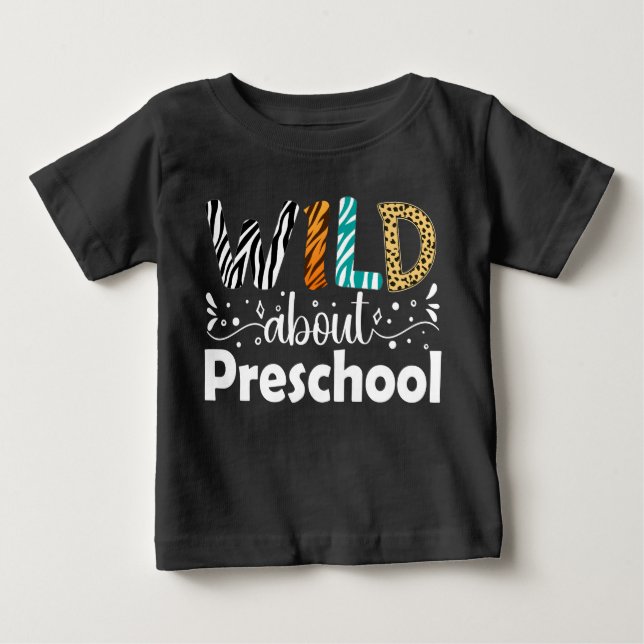 Wild über Preschool-Schüler Lehrer Funny Baby T-shirt (Vorderseite)