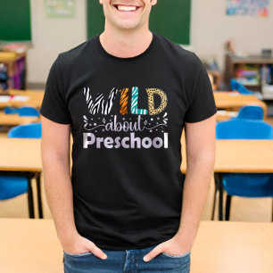 Wild über Preschool-Schüler Lehrer Funny T-Shirt