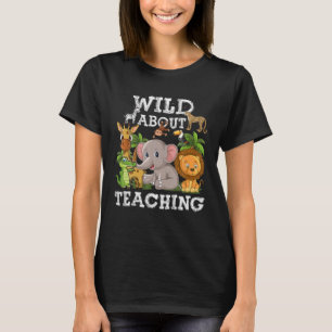 Wild über Safari Jungle School Lehrer T-Shirt