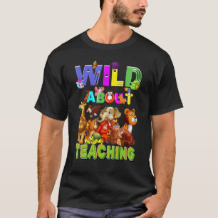 Wild über Safari-Jungle-Schule Lehrer 1 T-Shirt
