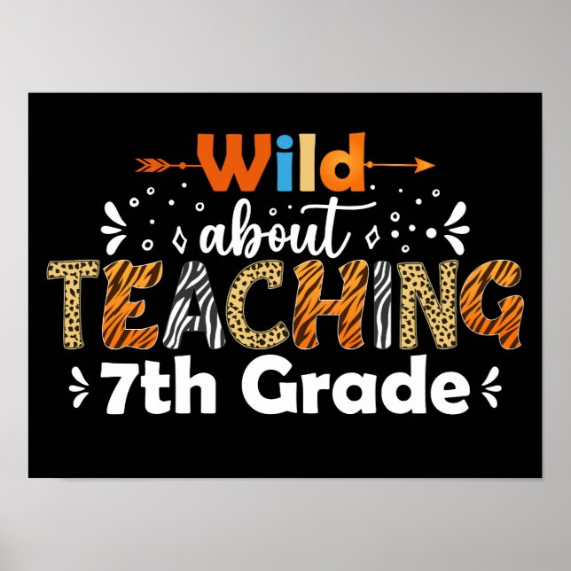 Wild über Unterricht 7. Grade Funny Teacher School Poster (Vorne)