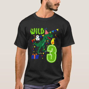 Wild und 3 Dino Rex 3. Geburtstag Junge Drei Jahre T-Shirt