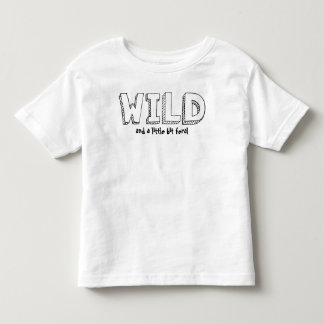 Wild und Feral - Text-T - Shirt für Kleinkinder -