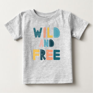 Wild und frei baby t-shirt
