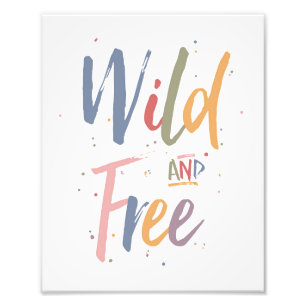 Wild und frei fotodruck