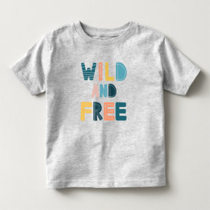 Wild und frei kleinkind t-shirt