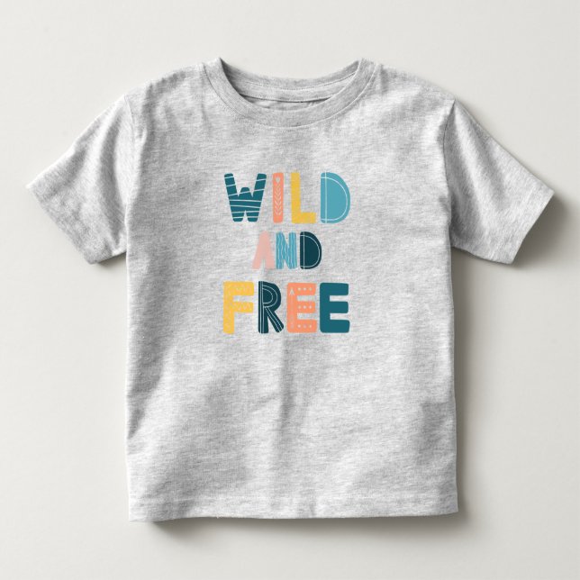 Wild und frei kleinkind t-shirt (Vorderseite)