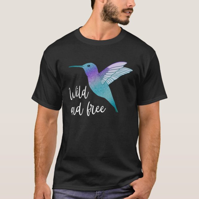 Wild und frei lebender Hummingbird Schöner Geist T T-Shirt (Vorderseite)