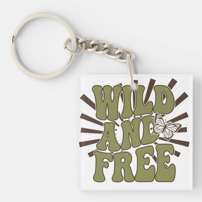 Wild und Frei Schlüsselanhänger (Vorderseite)