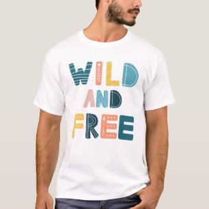 Wild und frei T-Shirt