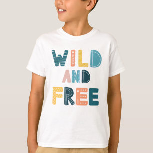 Wild und frei T-Shirt