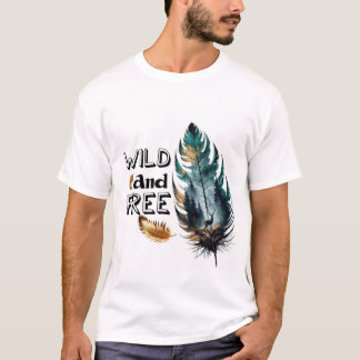 Wild und frei T-Shirt