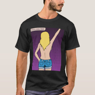 Wild und frei T-Shirt