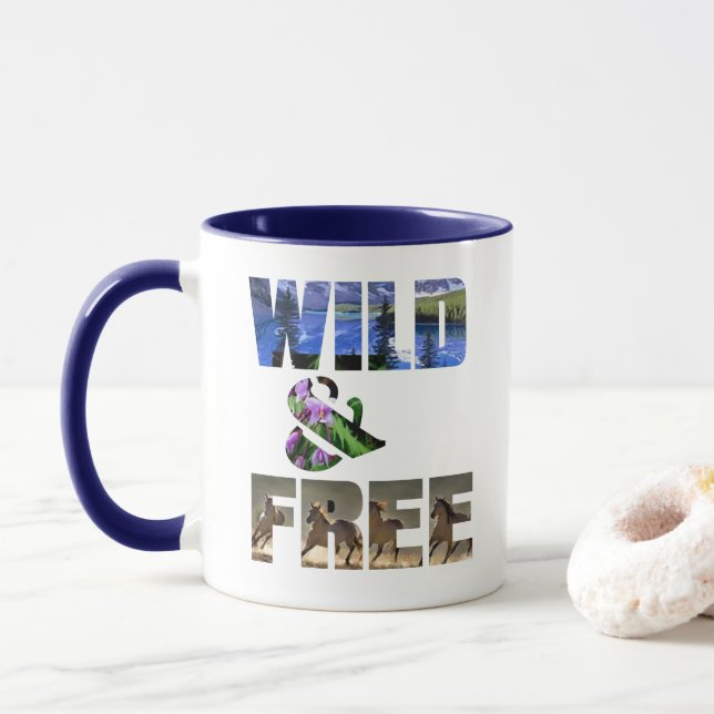 Wild und frei | Wild + frei | frei lebende Zitate Tasse (Mit Donut)