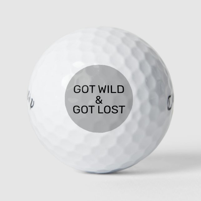 Wild und Got Funny Quote got Golfball (Vorderseite)