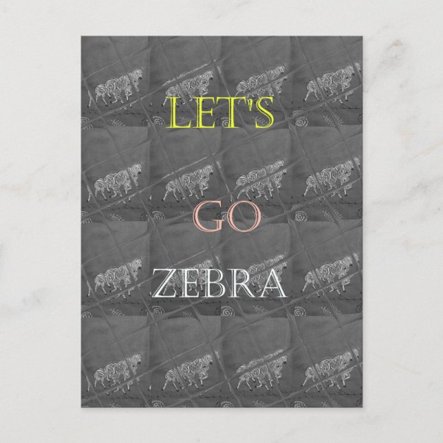 Wild und kostenlos Let's Go!: Eine Zebras Reise Postkarte (Vorderseite)