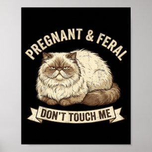 Wild und schwanger nicht anfassen lustige Katzenmu Poster