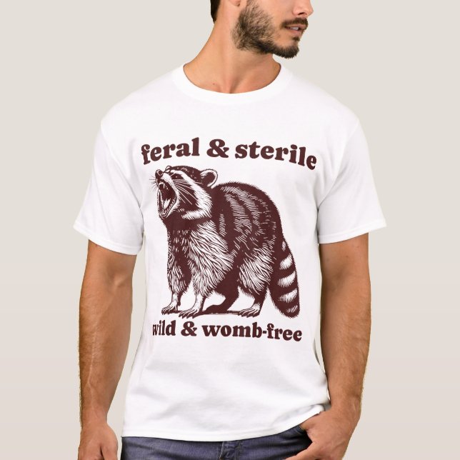 Wild und steriles Raccoon Hysterektomie Uterus T-Shirt (Vorderseite)