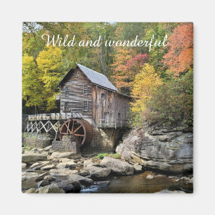 Wild und wunderbar West Virginia Glade Creek Grist Magnet