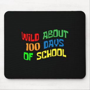 Wild Ungefähr 100 Tage Schule 100. Tag Lehrer Stud Mousepad