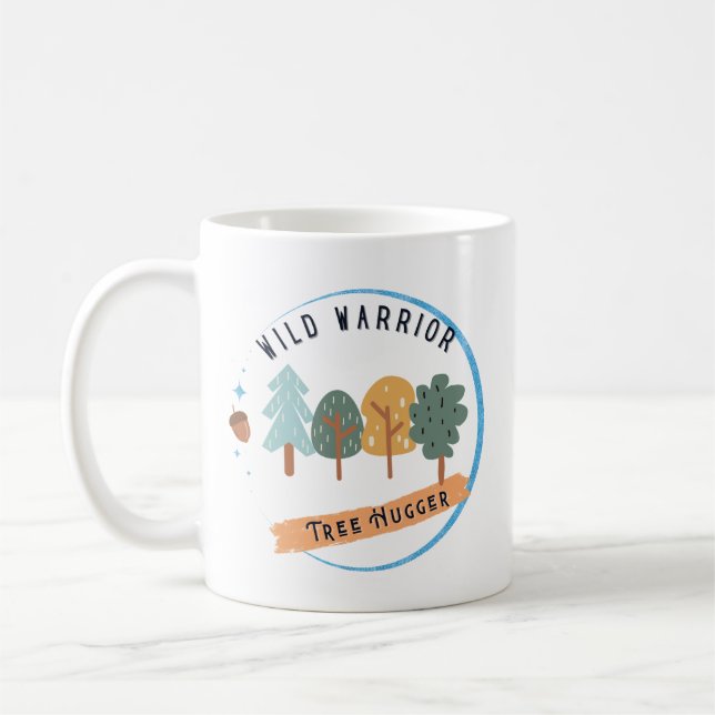 Wild Warrior Tree Hugger Kaffeetasse (Links)