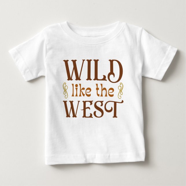 Wild wie der Westen Baby T-shirt (Vorderseite)