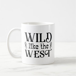 Wild wie der Westen Kaffeetasse