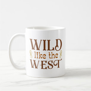 Wild wie der Westen Kaffeetasse