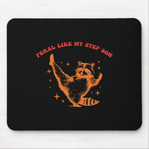 Wild wie mein Stiefsohn Humor Waschbär Mousepad
