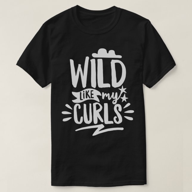 Wild wie meine Curls T-Shirt (Design vorne)