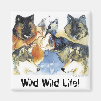 Wild Wild Life! Magnet