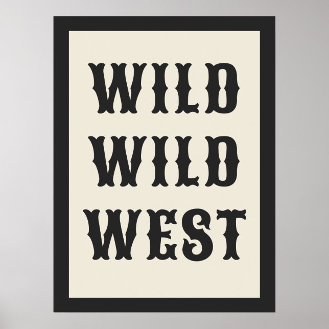 Wild Wild West Western Typografie Ranch Kabine Poster (Vorne)