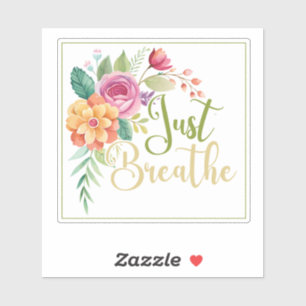 Wildblume atmen Sie einfach den Vinyl-Aufkleber na Aufkleber