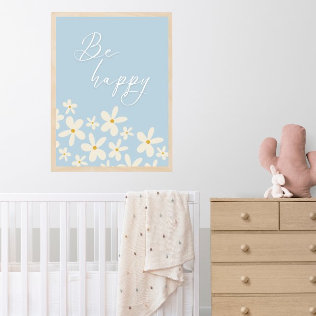 Wildblume Blue Daisies Be Happy Boho Kinderzimmer Poster (Von Creator hochgeladen)