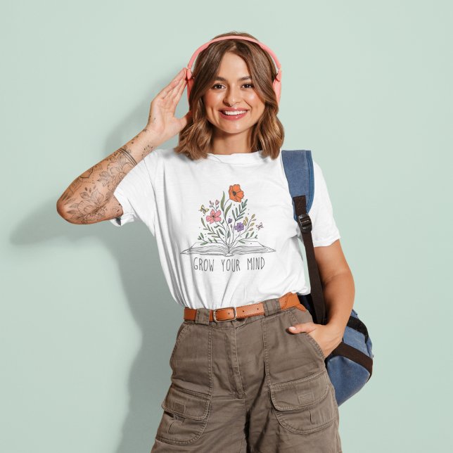 Wildblume und Buch: Dein Geist wachsen lassen T-Shirt (Von Creator hochgeladen)