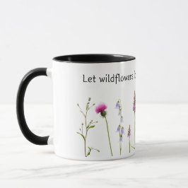 Wildblumen in Ihrem Soul blühen gelassen Tasse