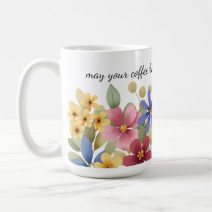 Wildblumen, Kaffee Zitat, Whimsical Floral   Kaffeetasse
