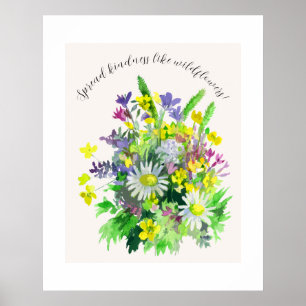 Wildblumen verbreiten Freundlichkeit  Poster