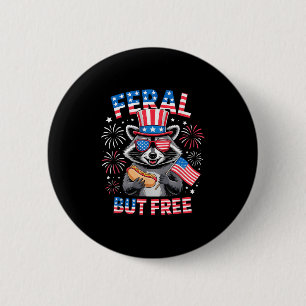 Wilde aber Gratis Raccoon 4. Juli Funny Patriotic Button