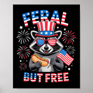 Wilde aber Gratis Raccoon 4. Juli Funny Patriotic Poster