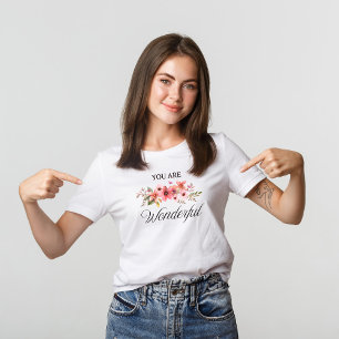 Wilde Blume Wasserfarbiger Zitat T - Shirt