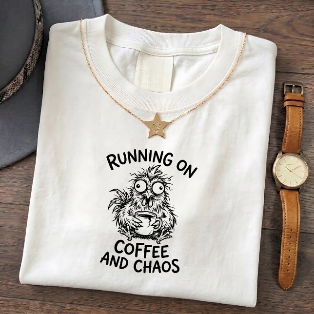 Wilde Hühner Kaffee Zitat Tee (Von Creator hochgeladen)