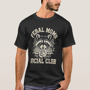 Wilde Mütter Sozialclub Waschbär Rose Floral Mama  T-Shirt